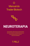 O Manual do Trader de Biotecnologia: Neuroterapia cover